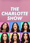The Charlotte Show - Season 1 Episode 6